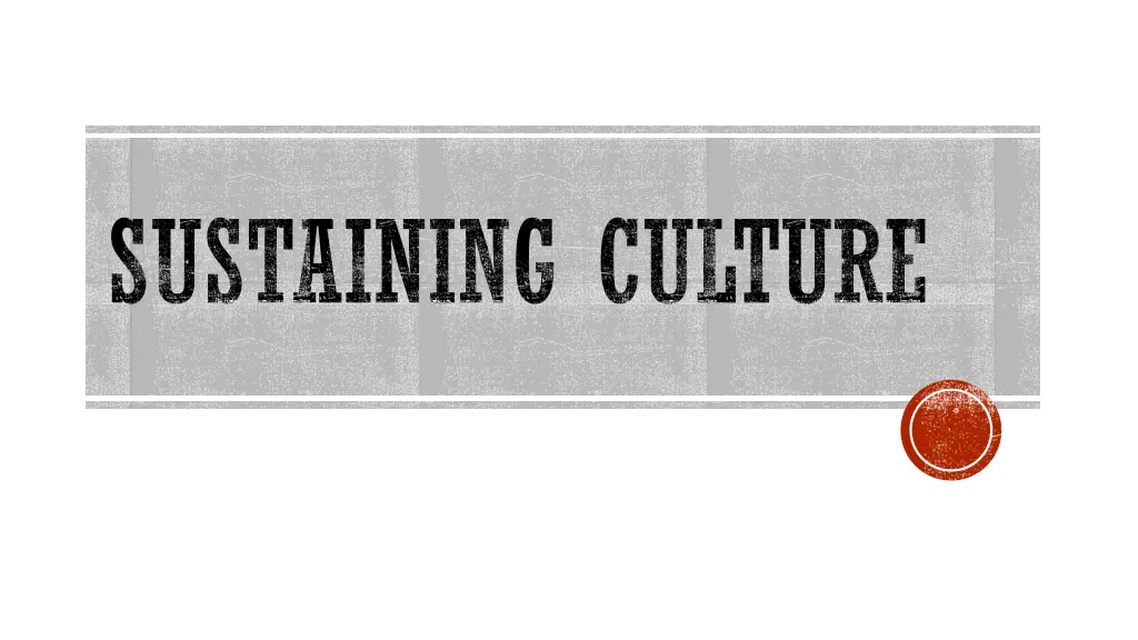 sustaining culture