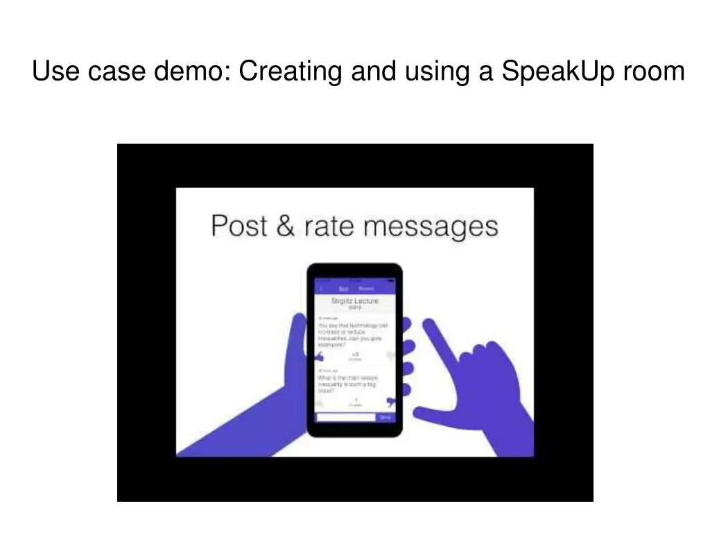 use case demo creating and using a speakup room