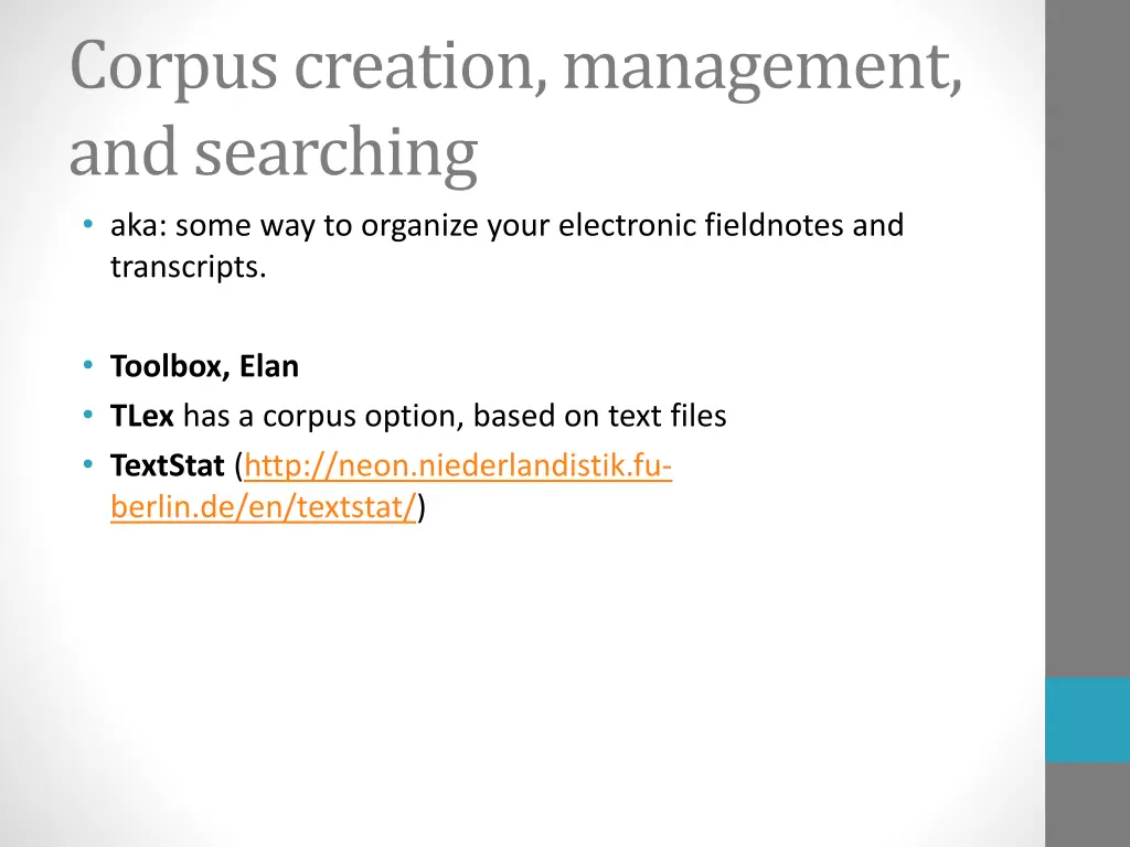 corpus creation management and searching aka some