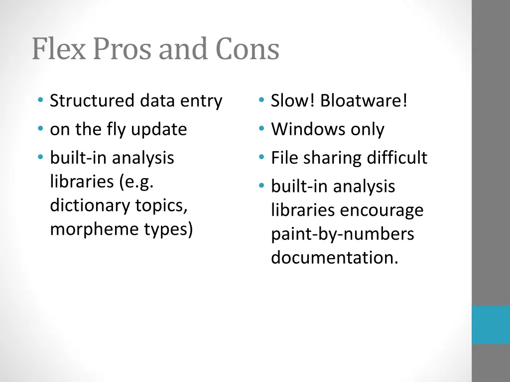 flex pros and cons