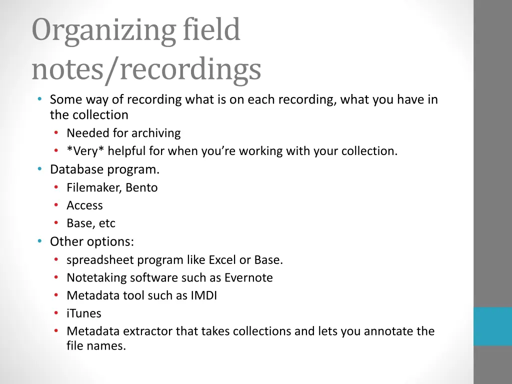 organizing field notes recordings some