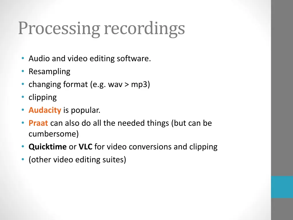 processing recordings