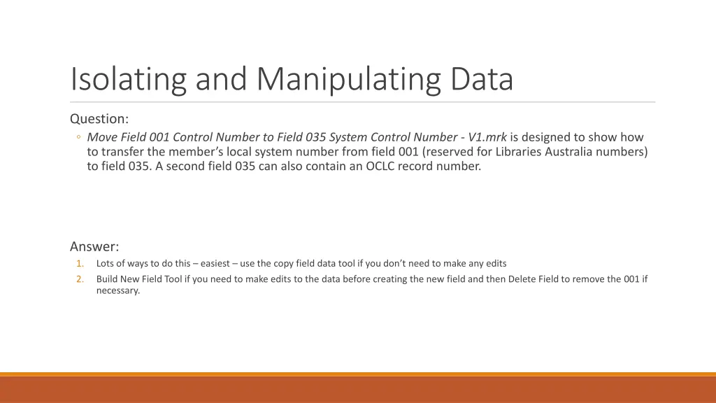 isolating and manipulating data 1