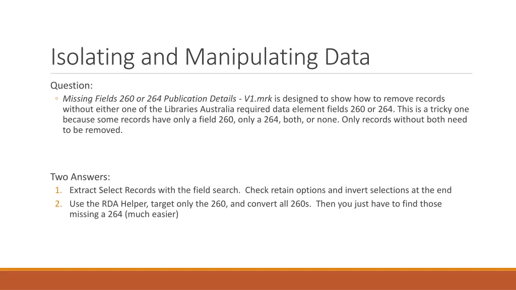 isolating and manipulating data