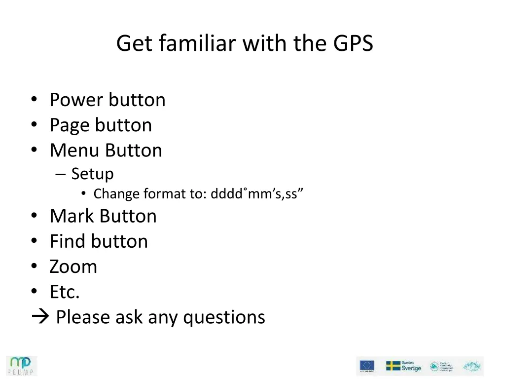 get familiar with the gps