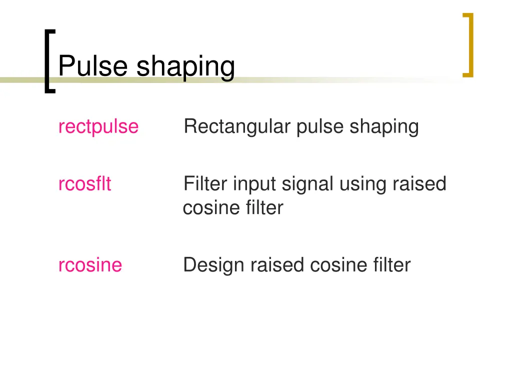 pulse shaping