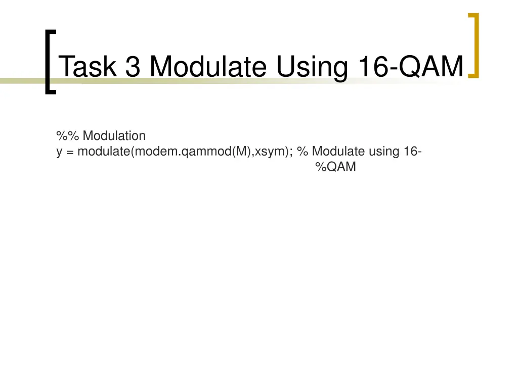 task 3 modulate using 16 qam