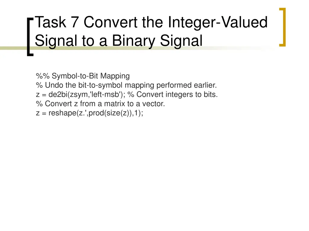 task 7 convert the integer valued signal