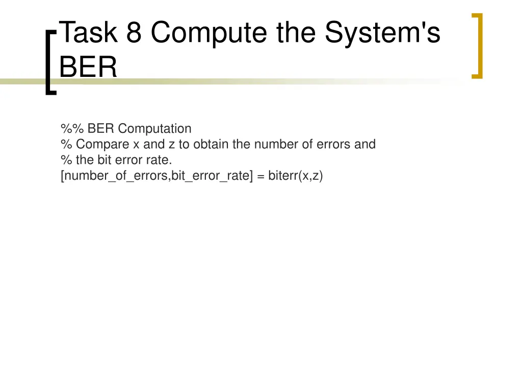 task 8 compute the system s ber