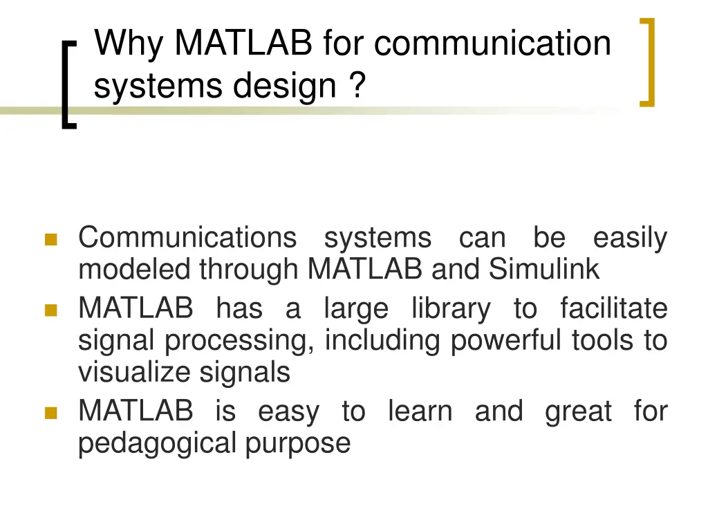 why matlab for communication systems design