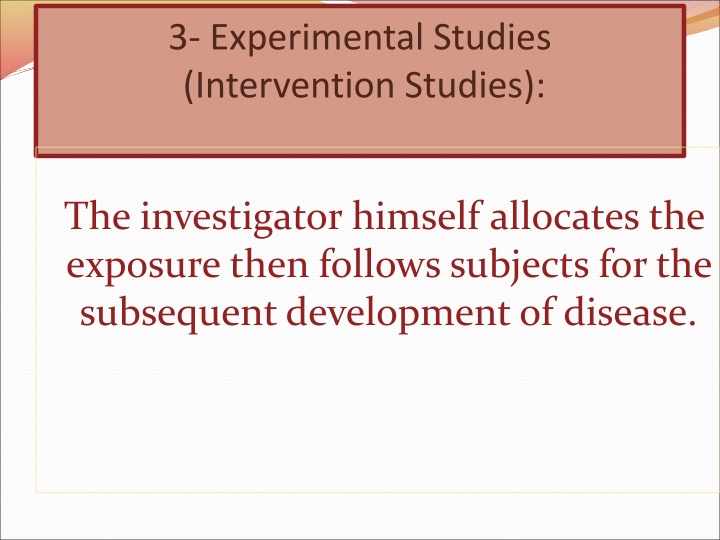 3 experimental studies intervention studies