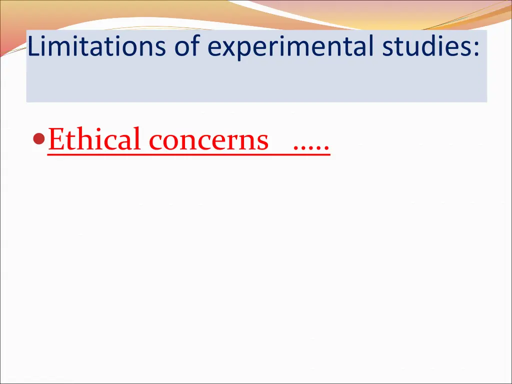 limitations of experimental studies