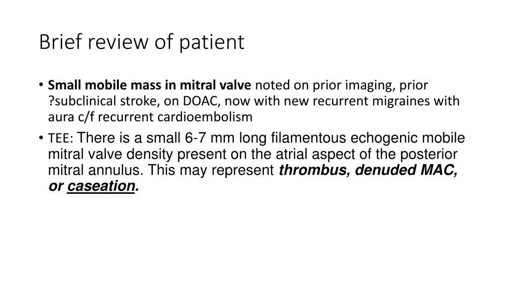 brief review of patient