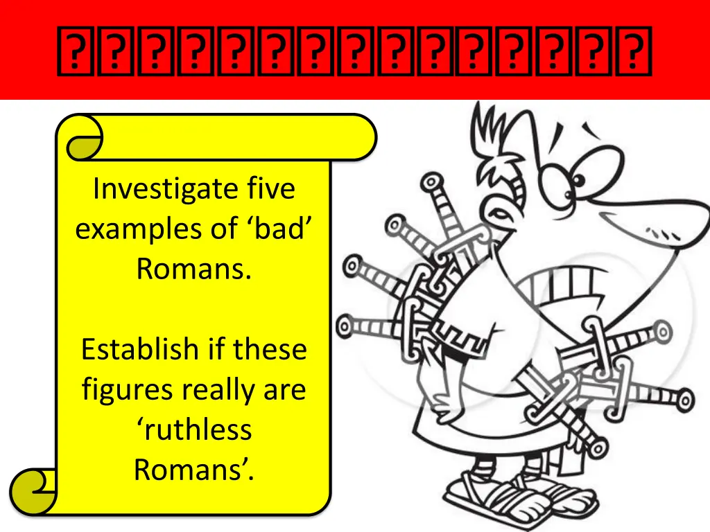 investigate five examples of bad romans 1