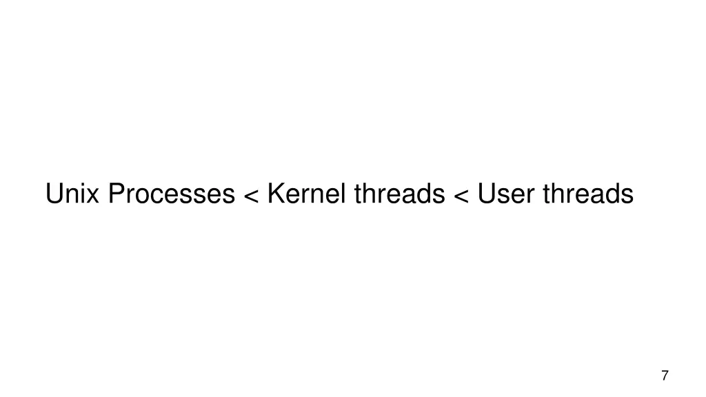 unix processes kernel threads user threads