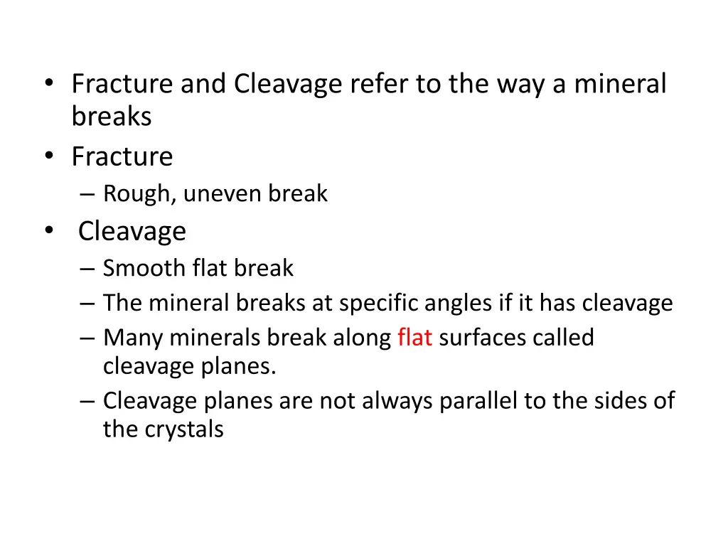 fracture and cleavage refer to the way a mineral