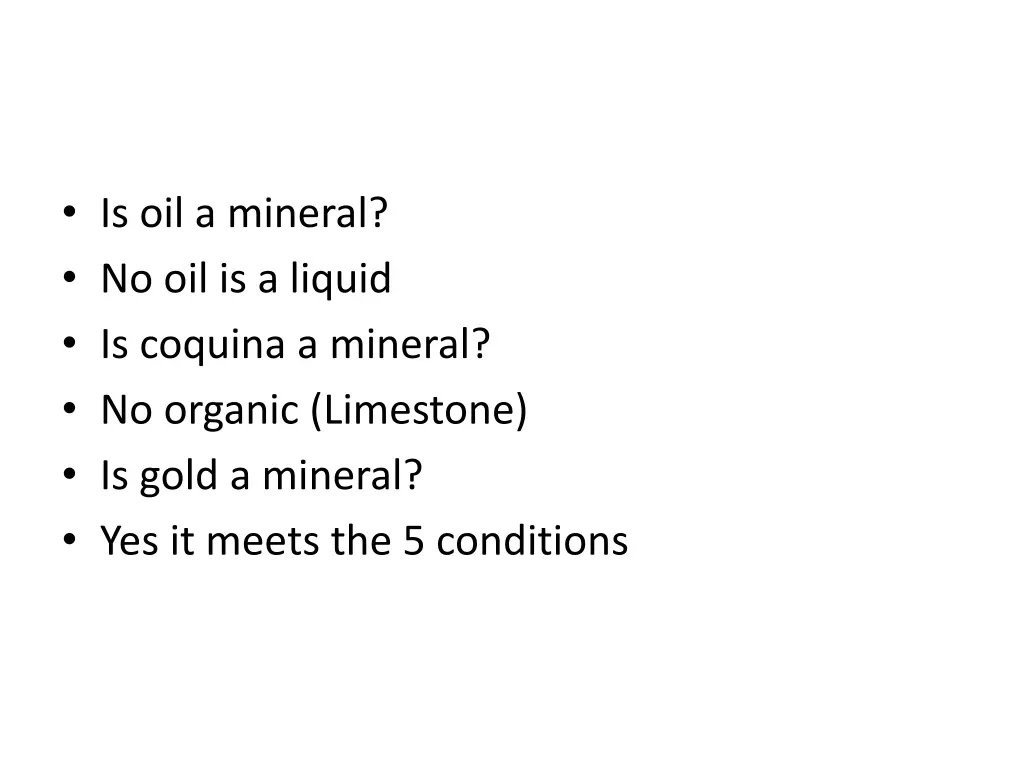 is oil a mineral no oil is a liquid is coquina