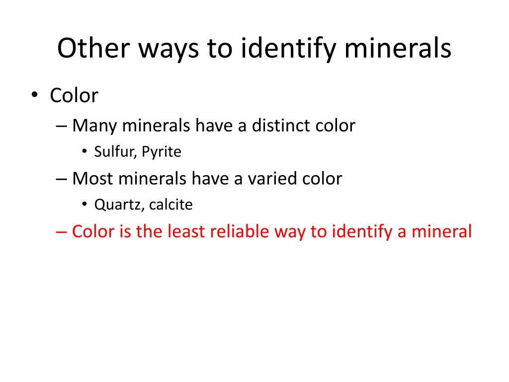 other ways to identify minerals