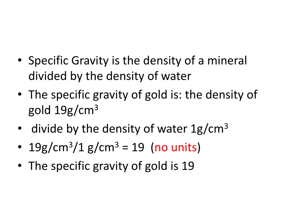 specific gravity is the density of a mineral