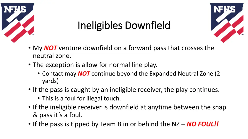 ineligibles downfield ineligibles downfield