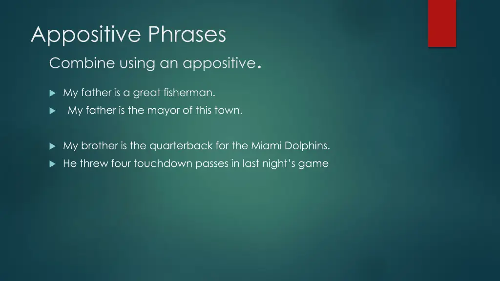 appositive phrases combine using an appositive