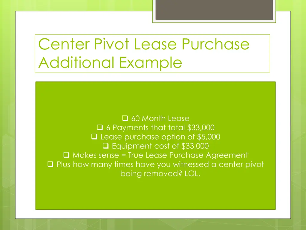 center pivot lease purchase additional example 1