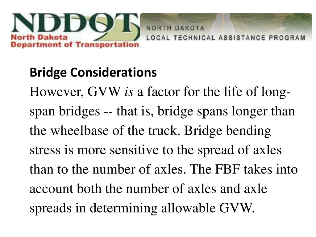 bridge considerations however gvw is a factor