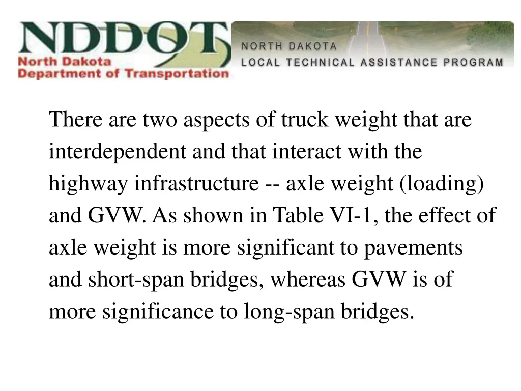 there are two aspects of truck weight that