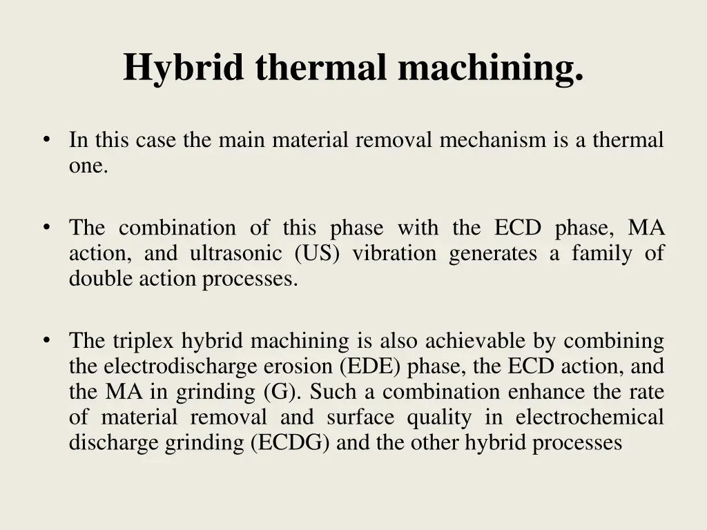 hybrid thermal machining