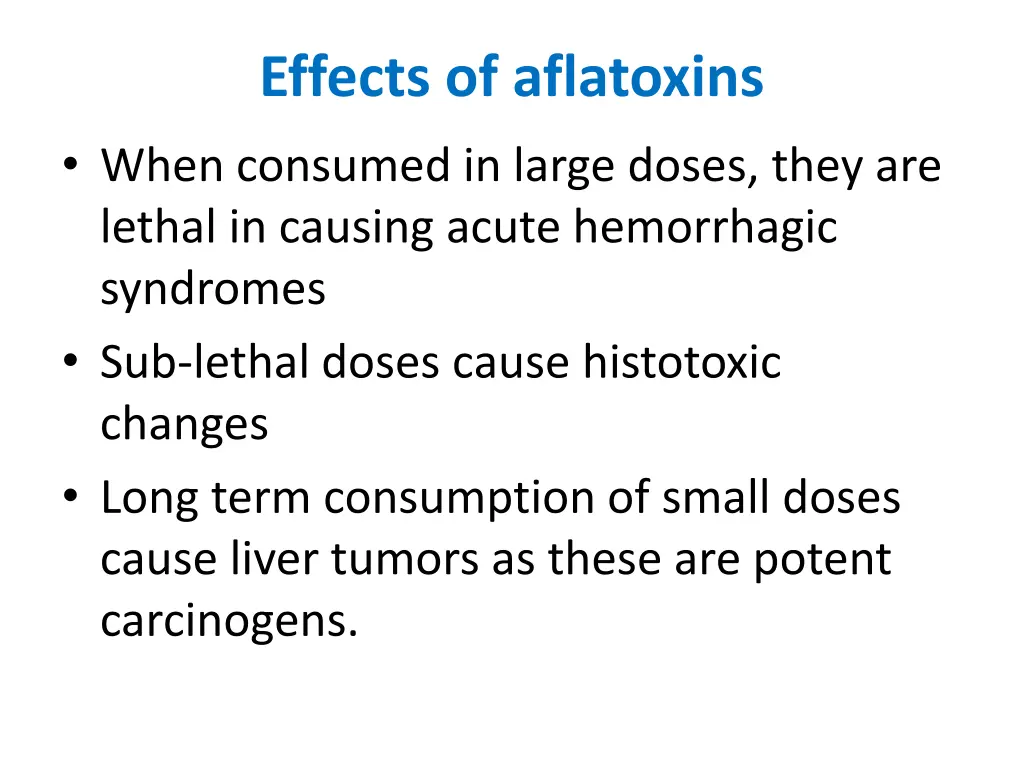 effects of aflatoxins when consumed in large