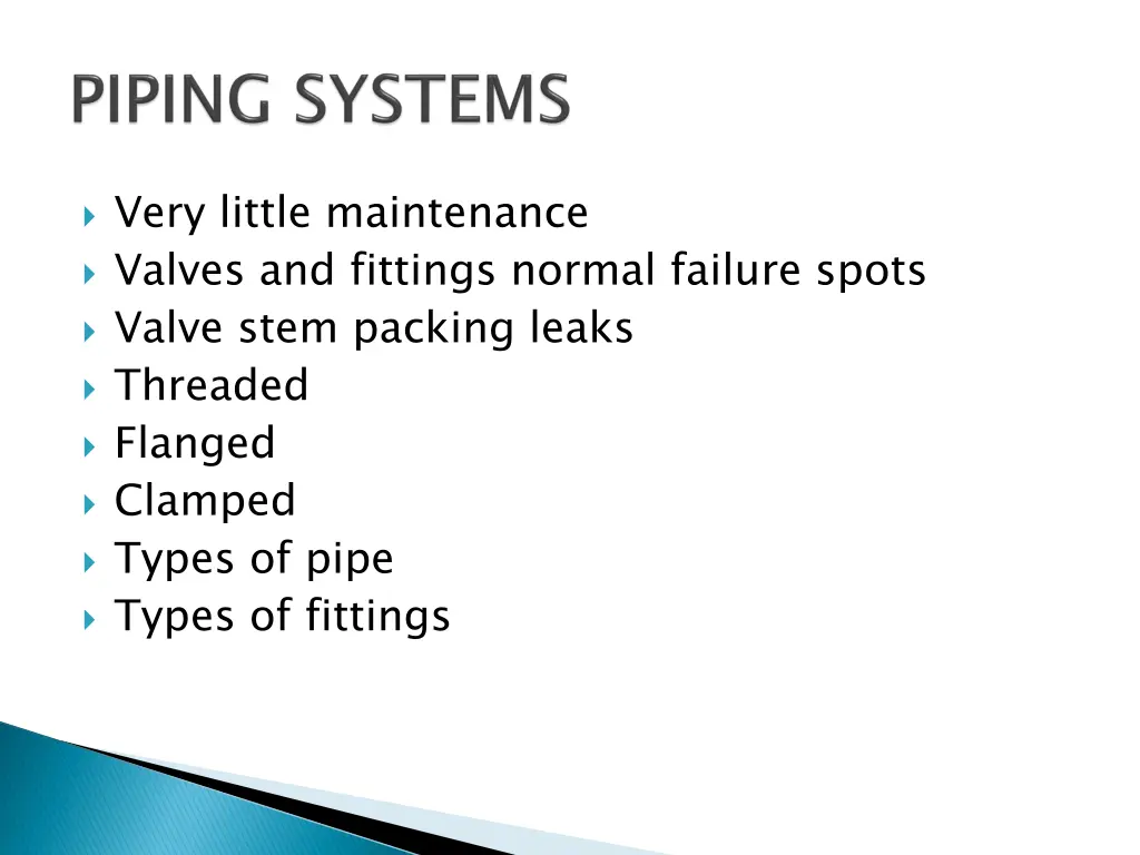 very little maintenance valves and fittings