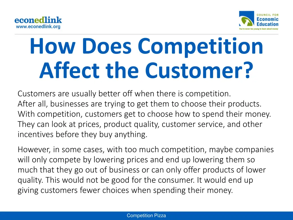 how does competition affect the customer