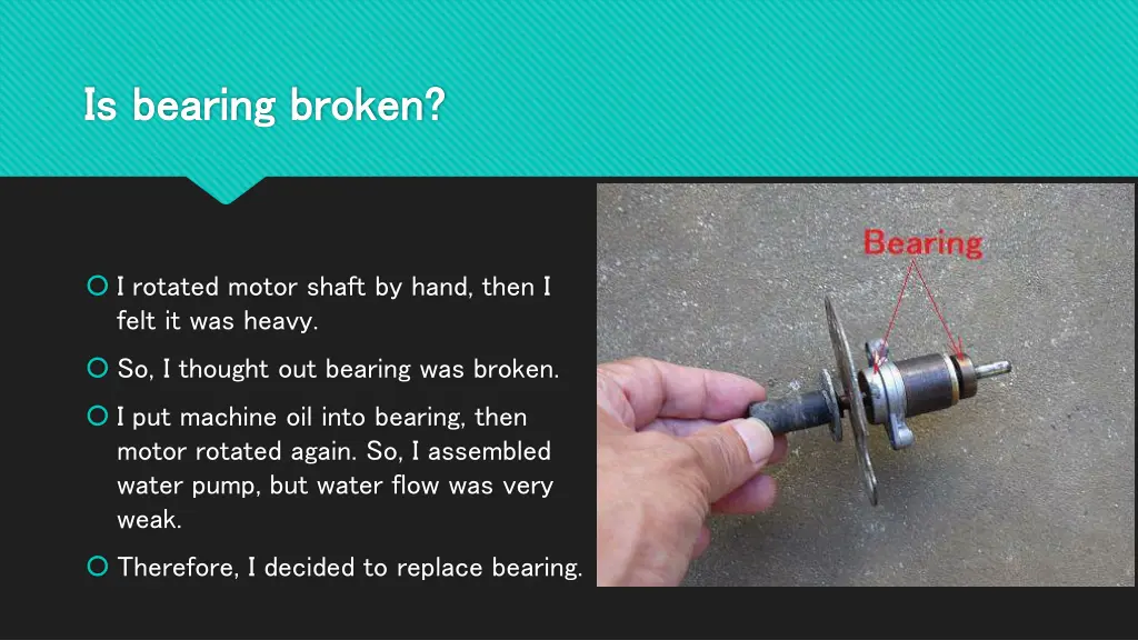 is bearing broken is bearing broken