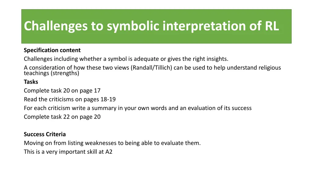 challenges to symbolic interpretation of rl