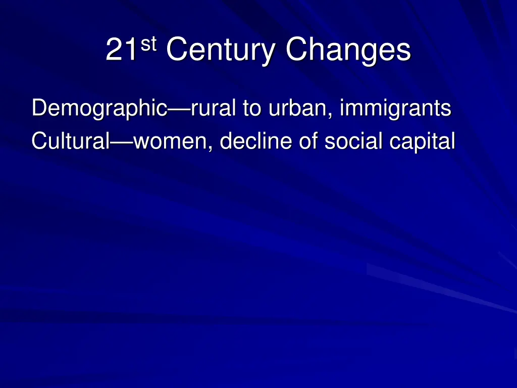 21 st century changes 1