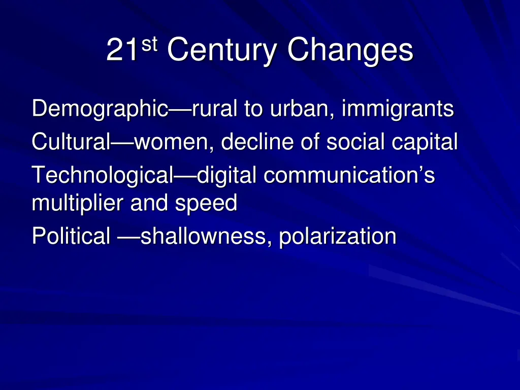 21 st century changes 3