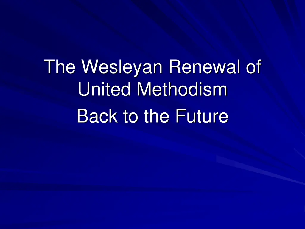 the wesleyan renewal of united methodism back