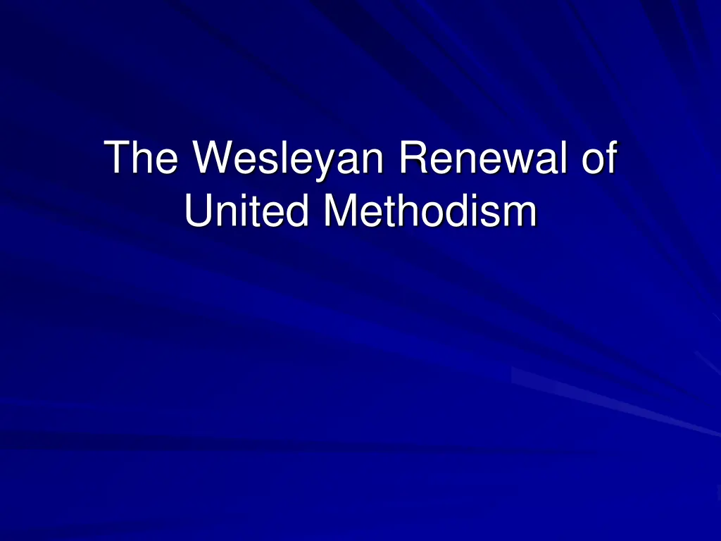 the wesleyan renewal of united methodism