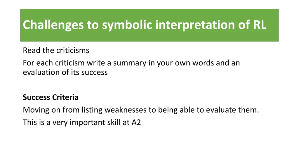 challenges to symbolic interpretation of rl