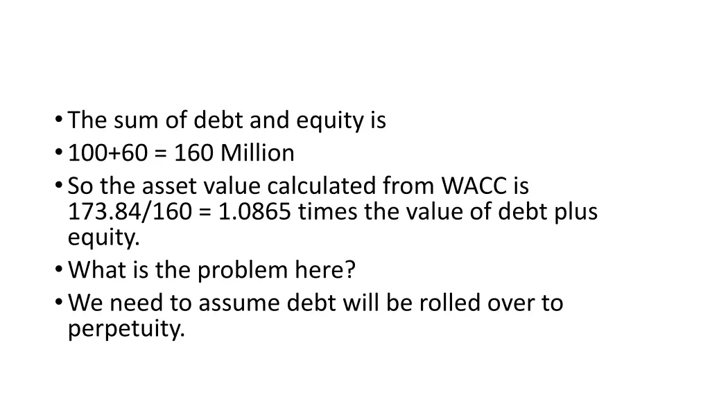 the sum of debt and equity is 100 60 160 million