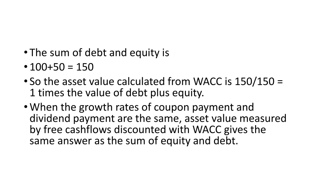 the sum of debt and equity