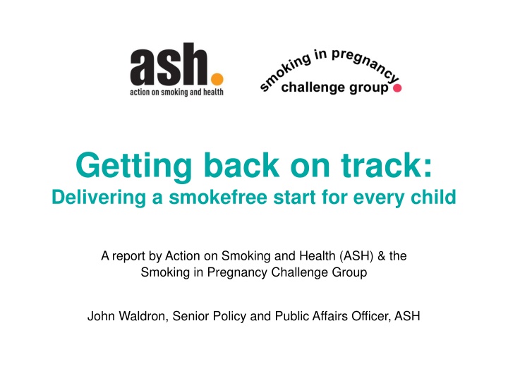 getting back on track delivering a smokefree