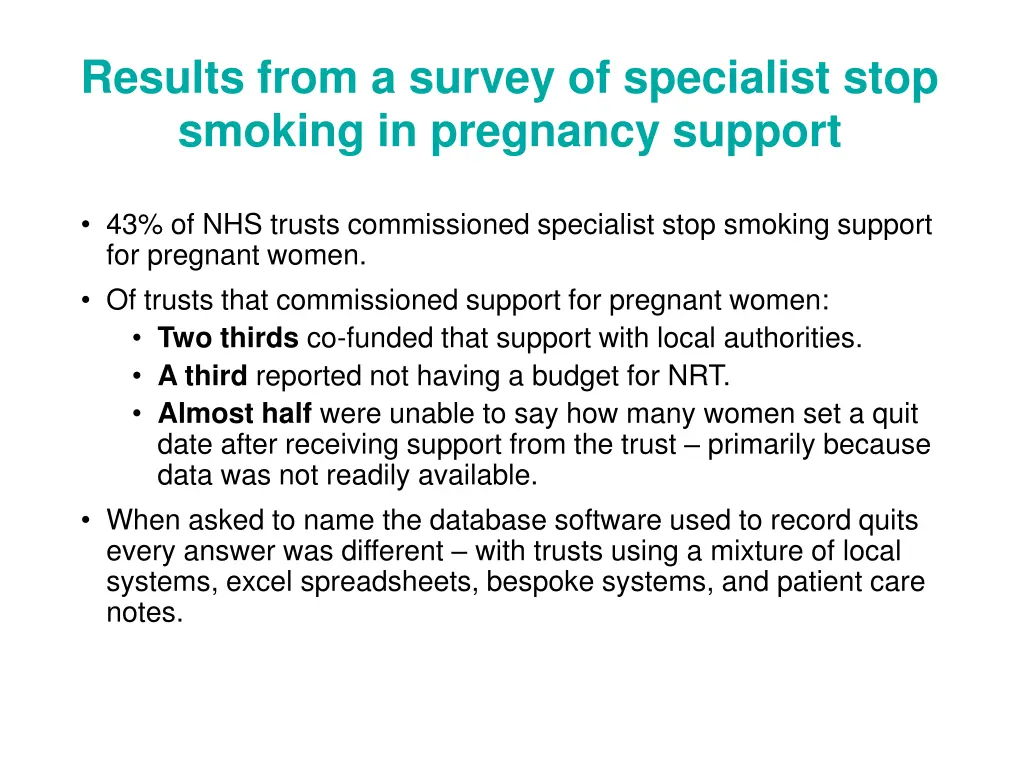 results from a survey of specialist stop smoking