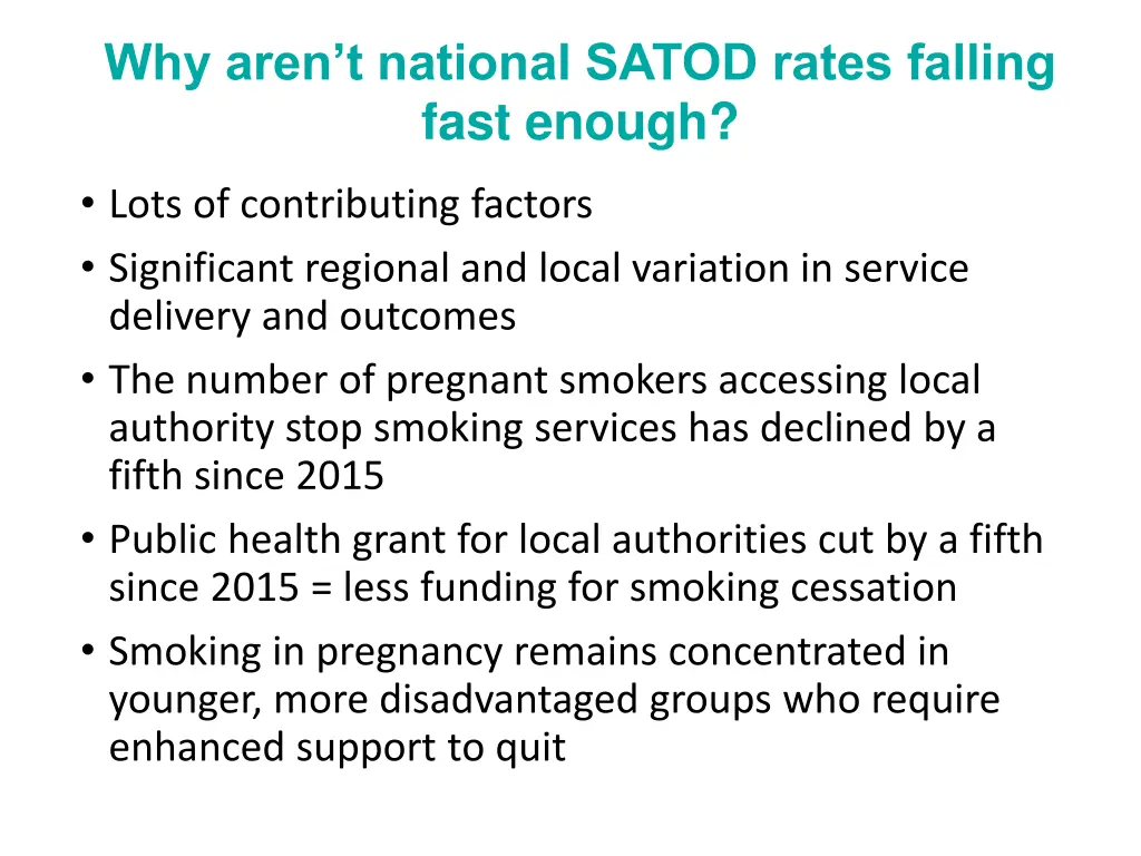 why aren t national satod rates falling fast