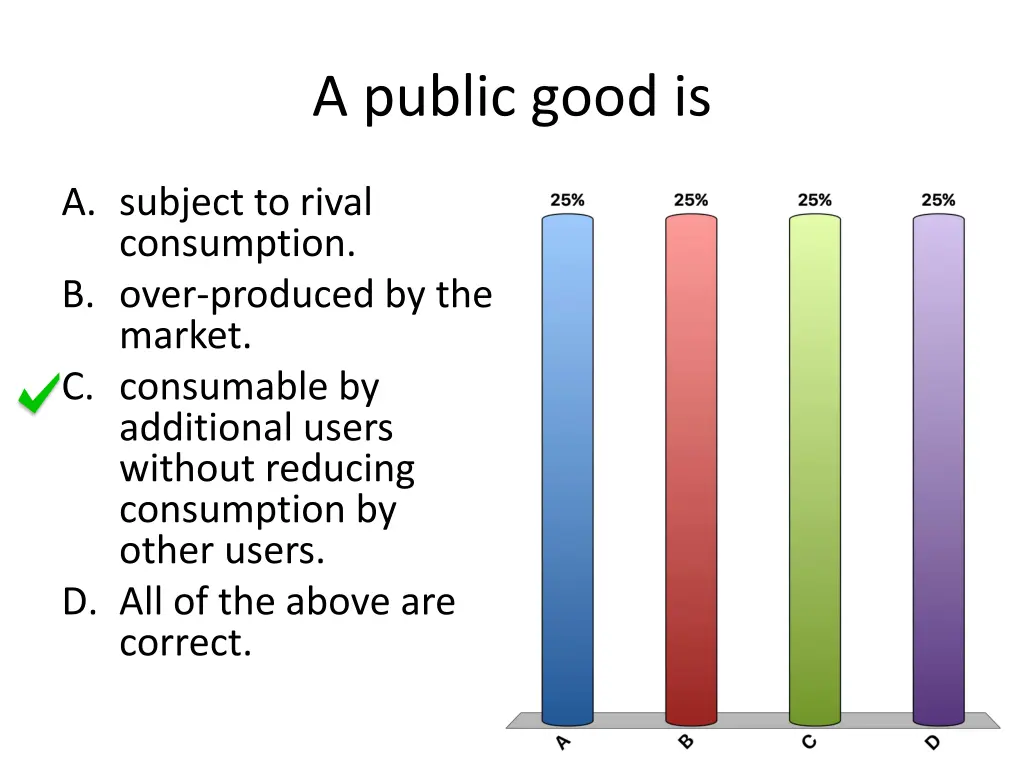 a public good is