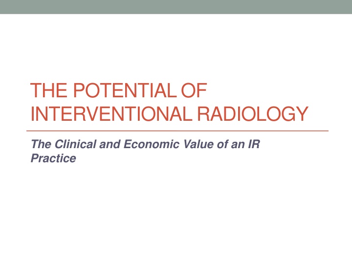 the potential of interventional radiology