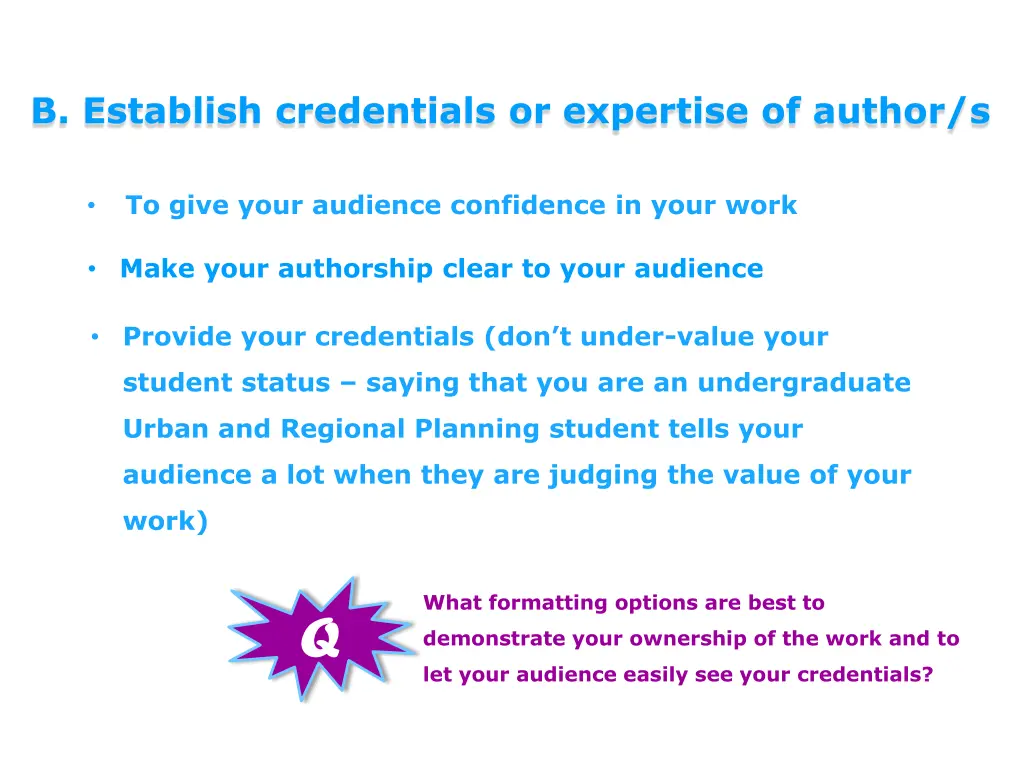 b establish credentials or expertise of author s