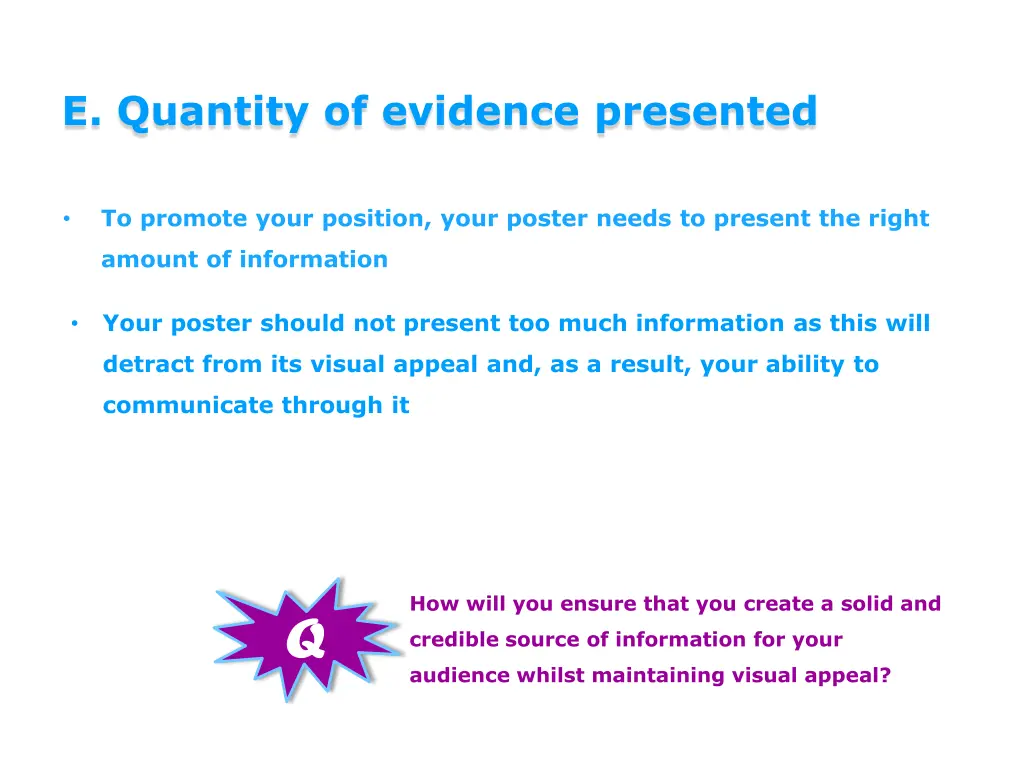 e quantity of evidence presented