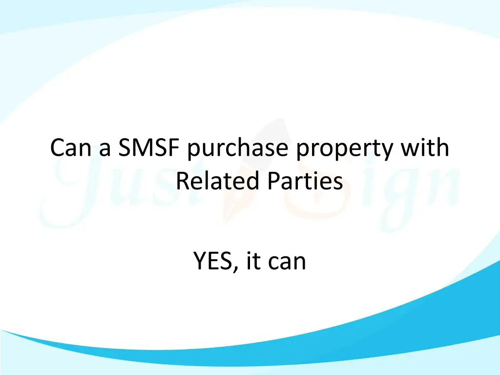 can a smsf purchase property with related parties