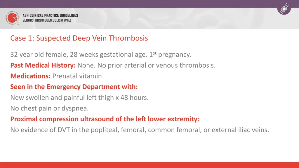 case 1 suspected deep vein thrombosis